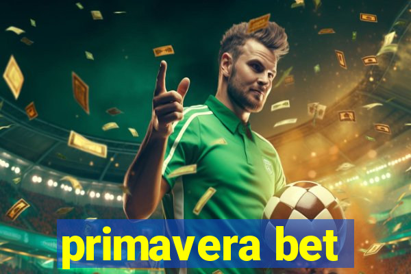 primavera bet